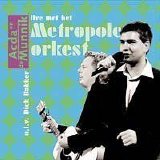 Acda en de Munnik - Live met het Metropole orkest
