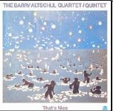 Altschul Barry Quartet/Quintet - That's Nice