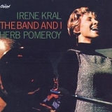 Irene Kral - The Band and I