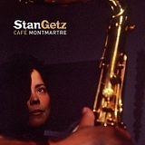 Stan Getz - Cafe Montmartre