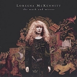 Loreena McKennitt - The Mask and Mirror