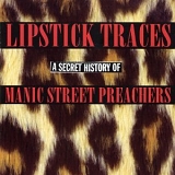 Manic Street Preachers - Lipstick Traces: A Secret History Of