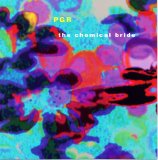 PGR - The Chemical Bride