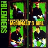 The Blenders - (I Am In Love With The) McDonald's Girl