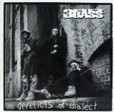 3rd Bass - Derelicts of Dialect