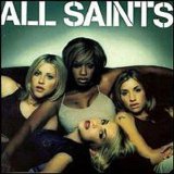 All Saints - I Know Where It's At