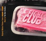The Dust Brothers - Fight Club Original Motion Picture Soundtrack