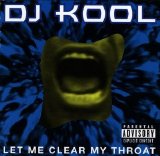 Dj Kool - Let Me Clear My Throat