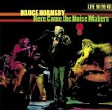 Bruce Hornsby - Here Come The Noise Makers (Dis