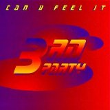 Third Party - Can You Feel It