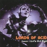 Lords of Acid - Lover / Let's Get High