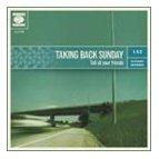 Taking Back Sunday - Tell All Your Friends