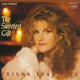 Trisha Yearwood - The Sweetest Gift