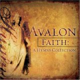 Avalon - Faith: A Hymns Collection