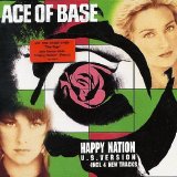 Ace Of Base - Happy Nation