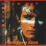 Adam Ant - Antics In The Forbidden Zone