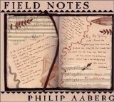 Philip Aaberg - Field Notes