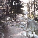 Todd Banks - Spirit Walk