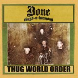 Bone Thugs-N-Harmony - Thug World Order