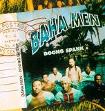 Baha Men - Doong Spank