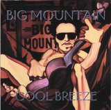 Big Mountain - Cool Breeze