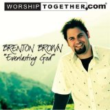 Brenton Brown - Everlasting God