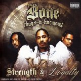 Bone Thugs-N-Harmony - Strength & Loyalty