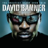 David Banner - The Greatest Story Ever Told