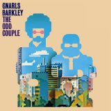 Gnarls Barkley - Odd Couple