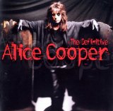 Alice Cooper - The Definitive Alice Cooper