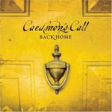 Caedmon's Call - Back Home