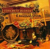 Concrete Blonde - Recollection: The Best of Concrete Blonde