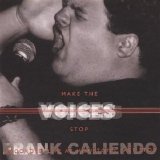 Frank Caliendo - Make The Voices Stop