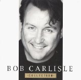 Bob Carlisle - Collection