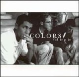 Colors - Falling In