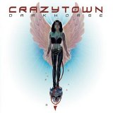 Crazy Town - Darkhorse