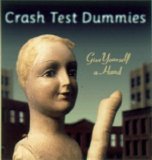 Crash Test Dummies - Give Yourself a Hand