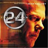 Sean Callery - 24: Seasons Four And Five