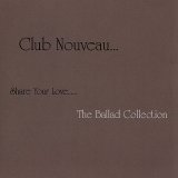 Club Nouveau - Share Your Love