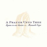 Kenneth Cope - A Prayer Unto Thee
