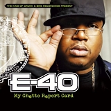 E-40 - My Ghetto Report Card [Clean]