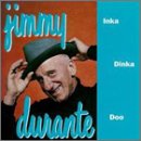 Jimmy Durante - Inka Dinka Doo