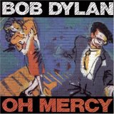Bob Dylan - Oh Mercy