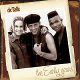 Dc Talk - The Early Years