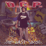 D.C.P. - Tha Last Saint