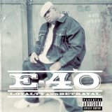 E-40 - Loyalty And Betrayal