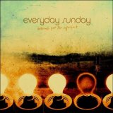 Everyday Sunday - Anthems for the Imperfect