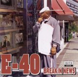 E-40 - Breakin News