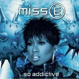 Missy Elliott - Miss E... So Addictive