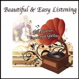 Bill Furner - Beautiful & Easy Listening